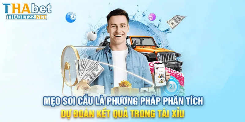 Mẹo soi cầu là phương pháp phân tích dự đoán kết quả trong tài xỉu