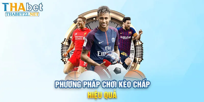 Phương pháp chơi kèo chấp hiệu quả